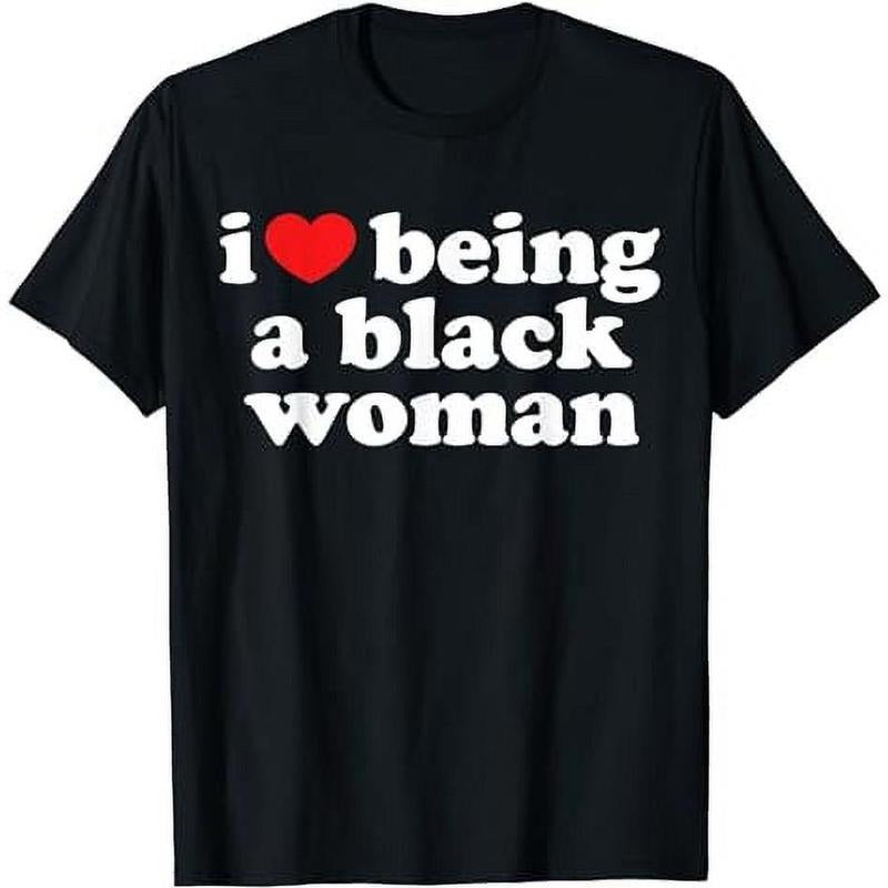 [100% Cotton]I Love Being Black Woman Shirt - I Heart Being Black Woman T-Shirt Hoodie, Sweatshirt | HypeCrazeTee.com