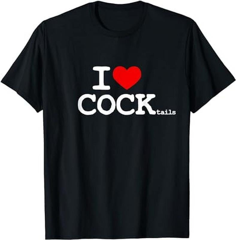 [100% Cotton]I Love COCKtails Shirt I Heart COCKtail Funny Drinking Party T-Shirt Hoodie, Sweatshirt | HypeCrazeTee.com