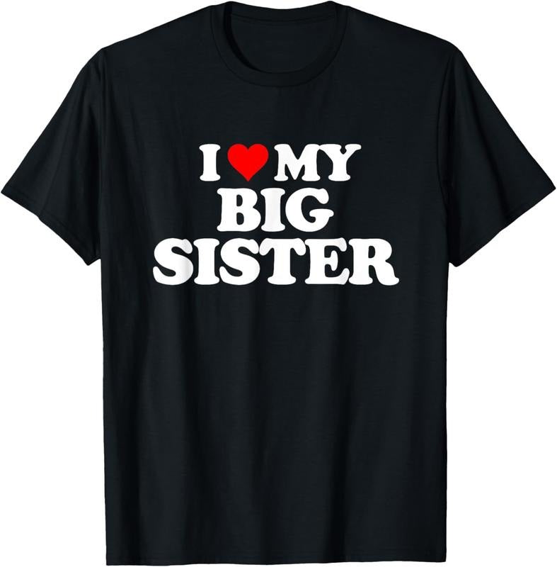 100% Cotton I Love Heart My Big Sister T-Shirt Hoodie, Sweatshirt | HypeCrazeTee.com