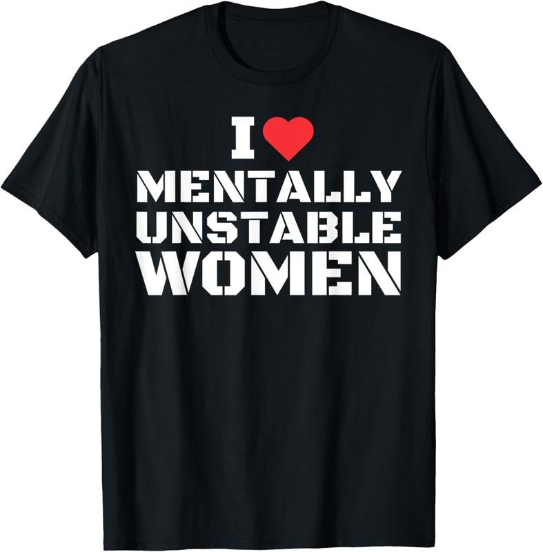 100% Cotton I Love Mentally Unstable Women T-Shirt Hoodie, Sweatshirt | HypeCrazeTee.com