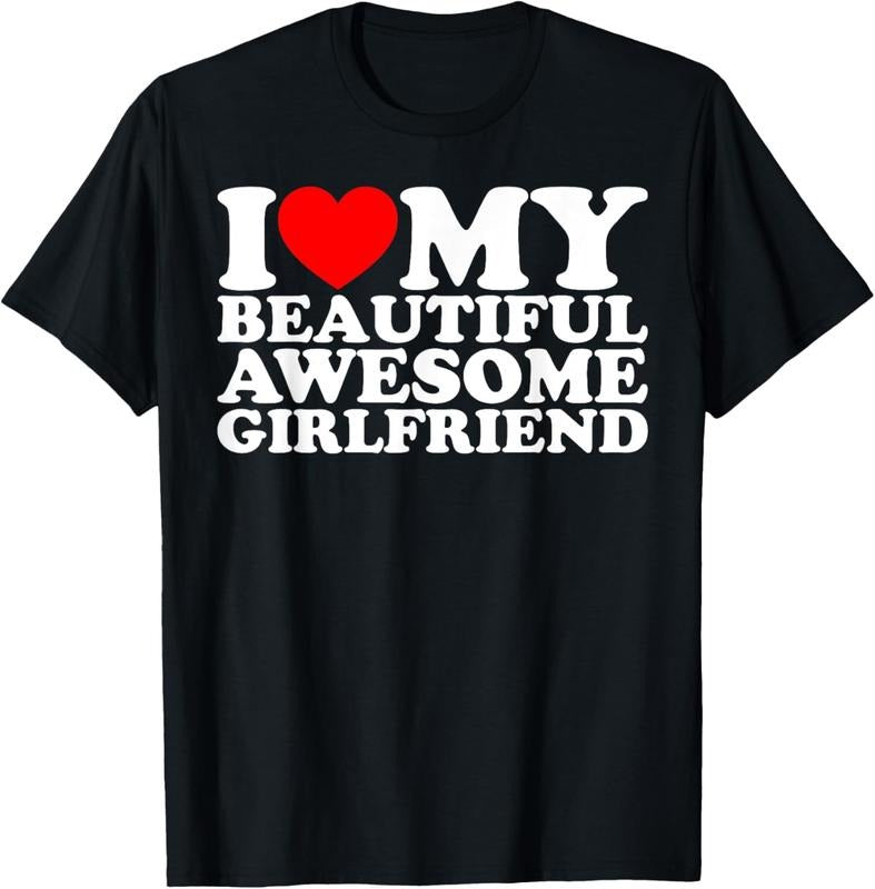 100% Cotton I Love My Beautiful Awesome Girlfriend T-Shirt Hoodie, Sweatshirt | HypeCrazeTee.com