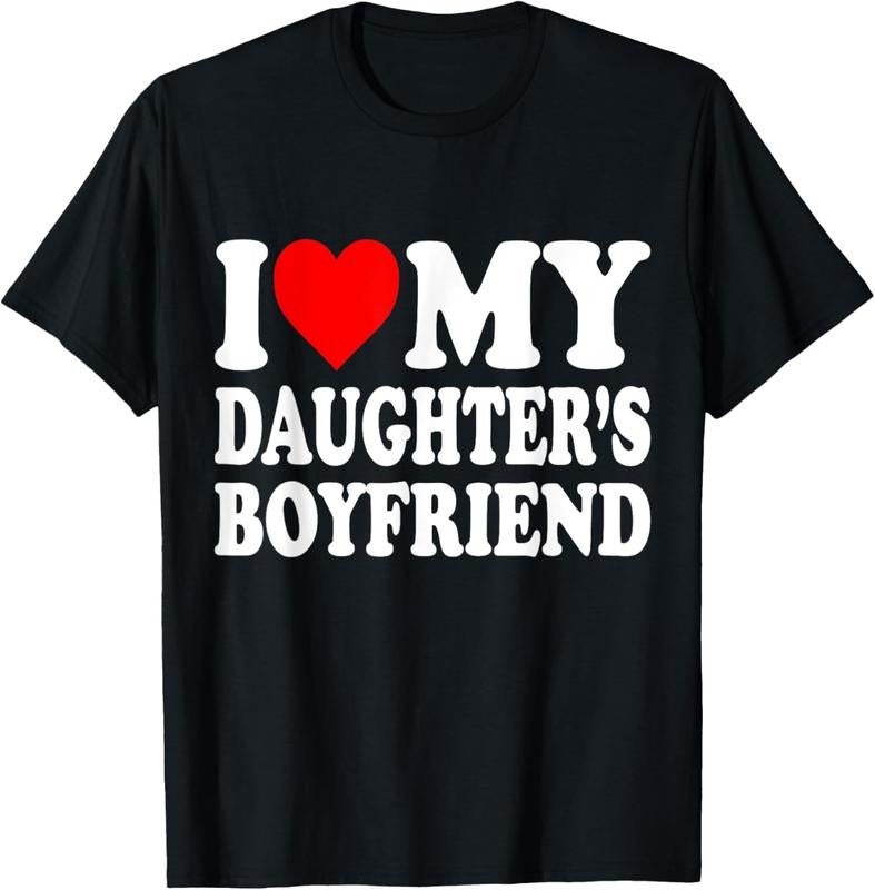 100% Cotton I Love My Daughters Boyfriend T-Shirt Hoodie, Sweatshirt | HypeCrazeTee.com
