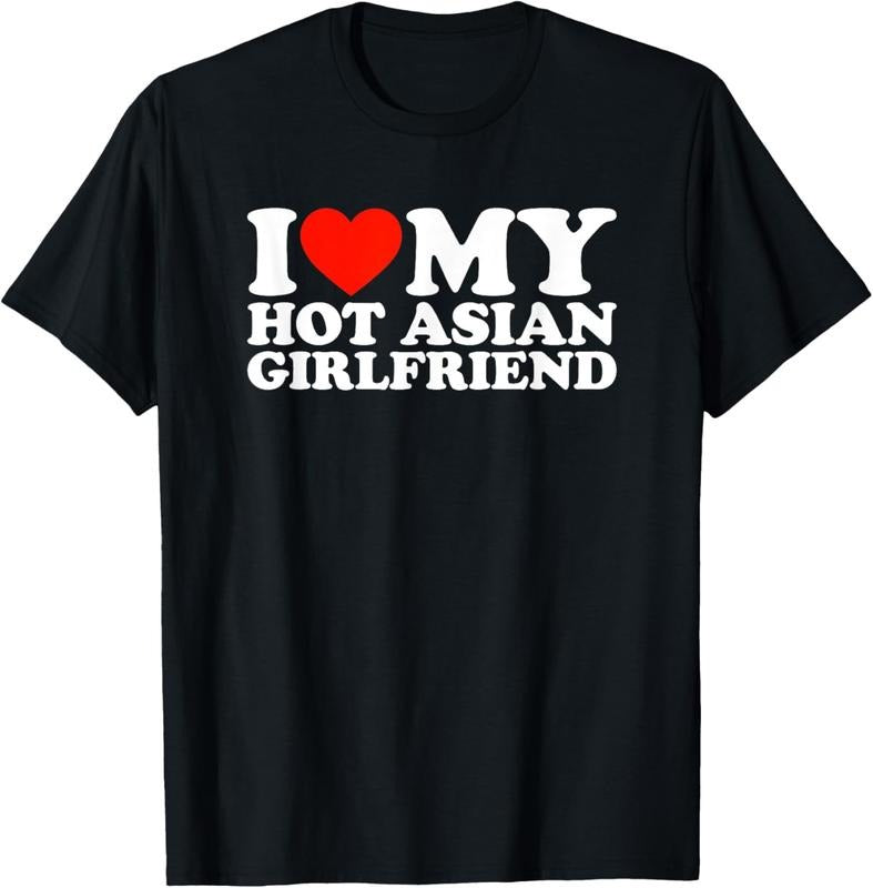 100% Cotton I Love My Hot Asian Girlfriend T-Shirt Hoodie, Sweatshirt | HypeCrazeTee.com