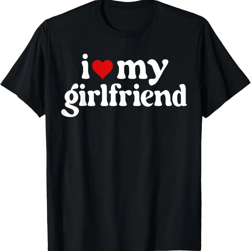 100% Cotton I Love My Hot Girlfriend Gifts Men Heart Girlfriend T-Shirt Hoodie, Sweatshirt | HypeCrazeTee.com