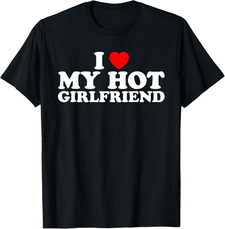 100% Cotton I Love My Hot Girlfriend T-Shirt Hoodie, Sweatshirt | HypeCrazeTee.com