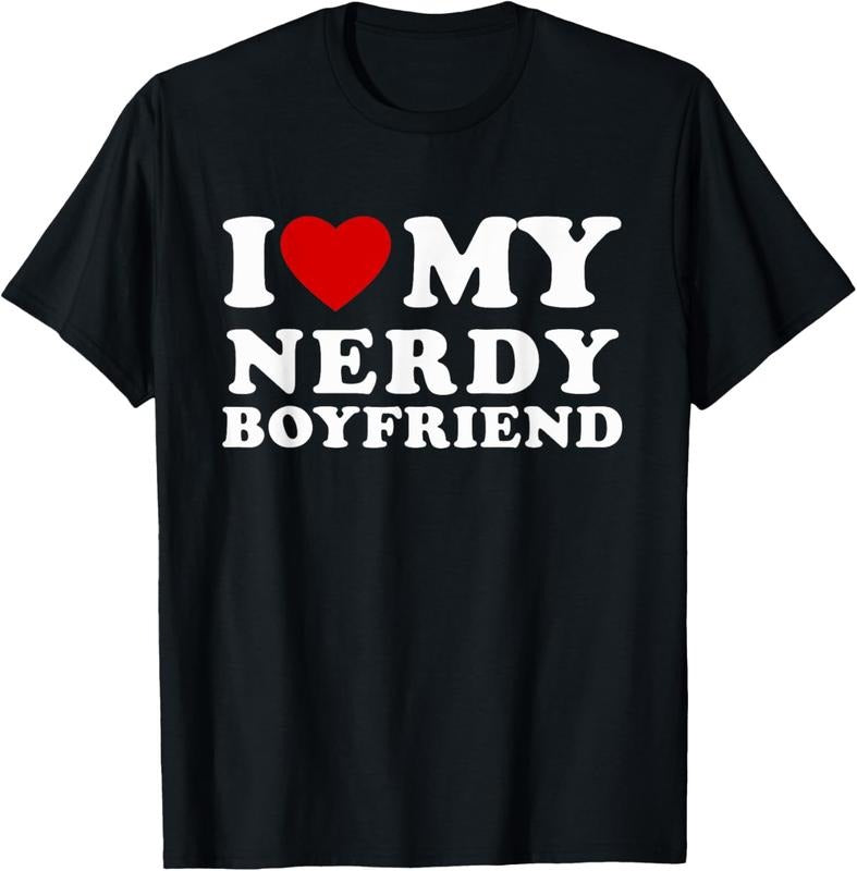 100% Cotton I Love My Nerdy Boyfriend I Heart My Nerdy BF T-Shirt Hoodie, Sweatshirt | HypeCrazeTee.com