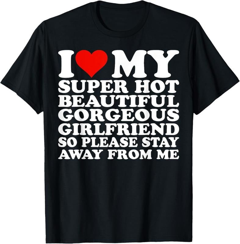 100% Cotton I Love My Super Hot Girlfriend T-Shirts, Hoodie, Sweatshirt