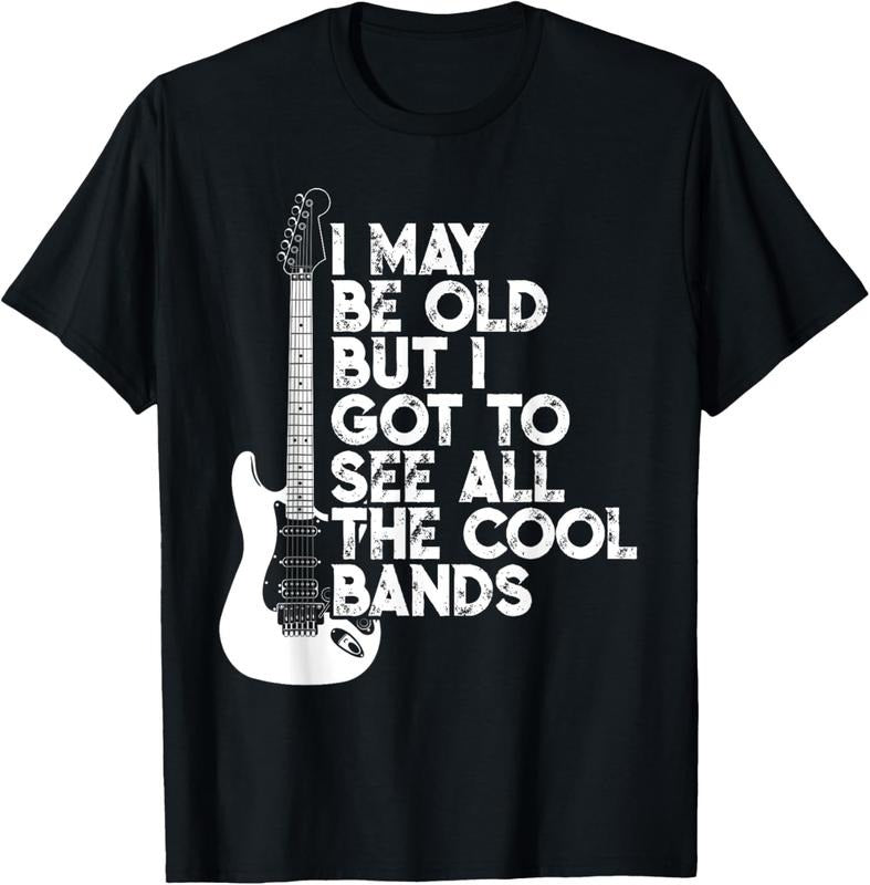 100% Cotton I May Be Old But I Got To See All The Cool Bands T-Shirt Hoodie, Sweatshirt | HypeCrazeTee.com