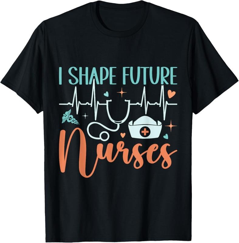 100% Cotton I Shape Future Nurses Educator Clinical Nursing Instructor T-Shirt Hoodie, Sweatshirt | HypeCrazeTee.com
