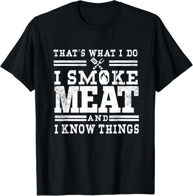 100% Cotton I Smoke Meat And I Know Things Funny BBQ Chef Grill Dad T-Shirt Hoodie, Sweatshirt | HypeCrazeTee.com