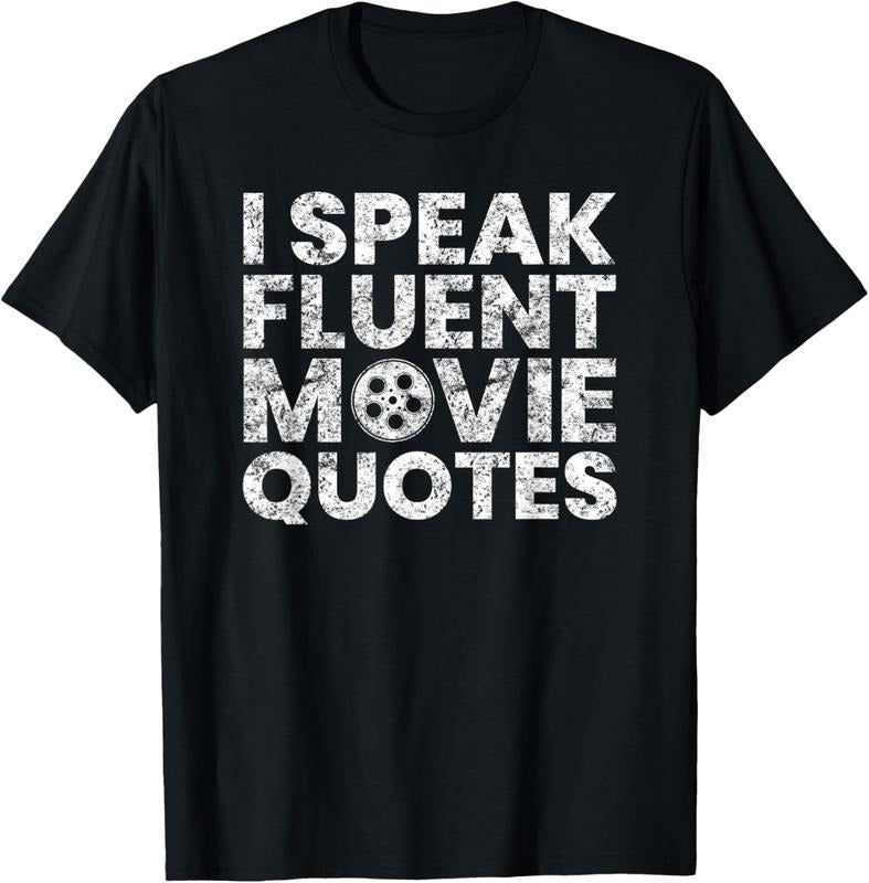 100% Cotton I Speak Fluent Movie Quotes Movie Lover Gift T-Shirt Hoodie, Sweatshirt | HypeCrazeTee.com