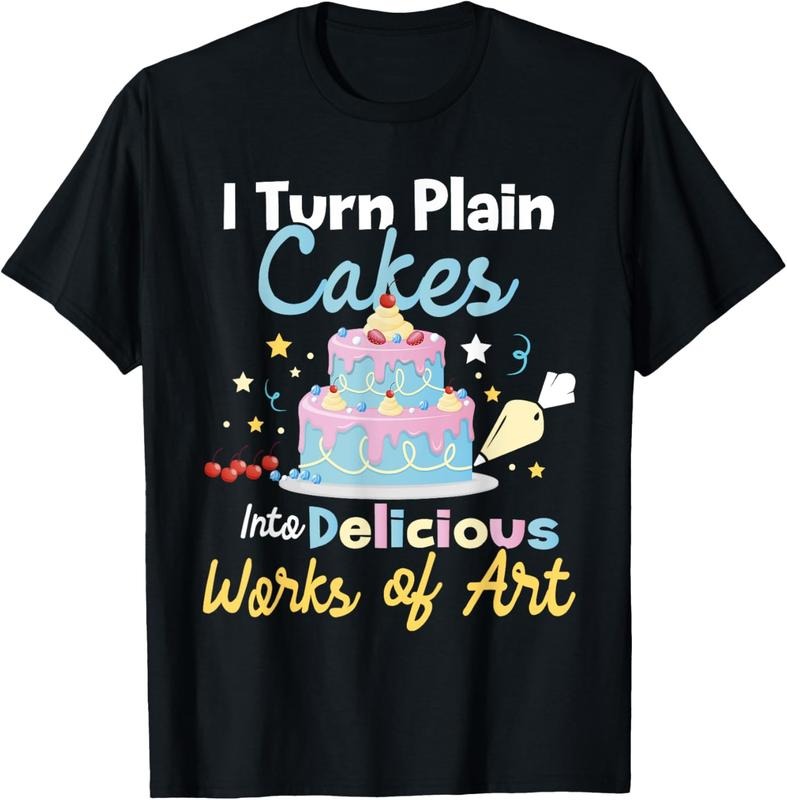 100% Cotton I Turn Plain Cakes into Works of Art - Cake Decorator T-Shirt Hoodie, Sweatshirt | HypeCrazeTee.com