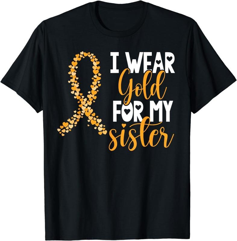 [100% Cotton]I Gold My Sister Childhood Vent Cancer Awareness Support T-Shirts, Hoodie, Sweatshirt
