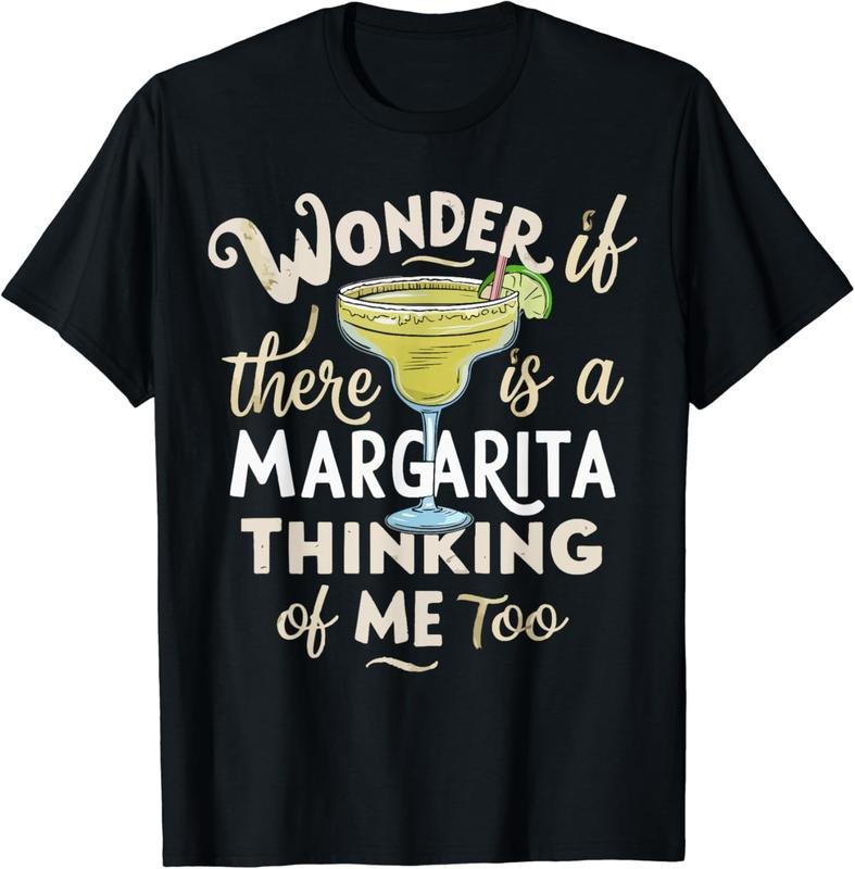 [100% Cotton]I Wonder If There is a Margarita Thinking Of Me Too Drinkin T-Shirt Hoodie, Sweatshirt | HypeCrazeTee.com