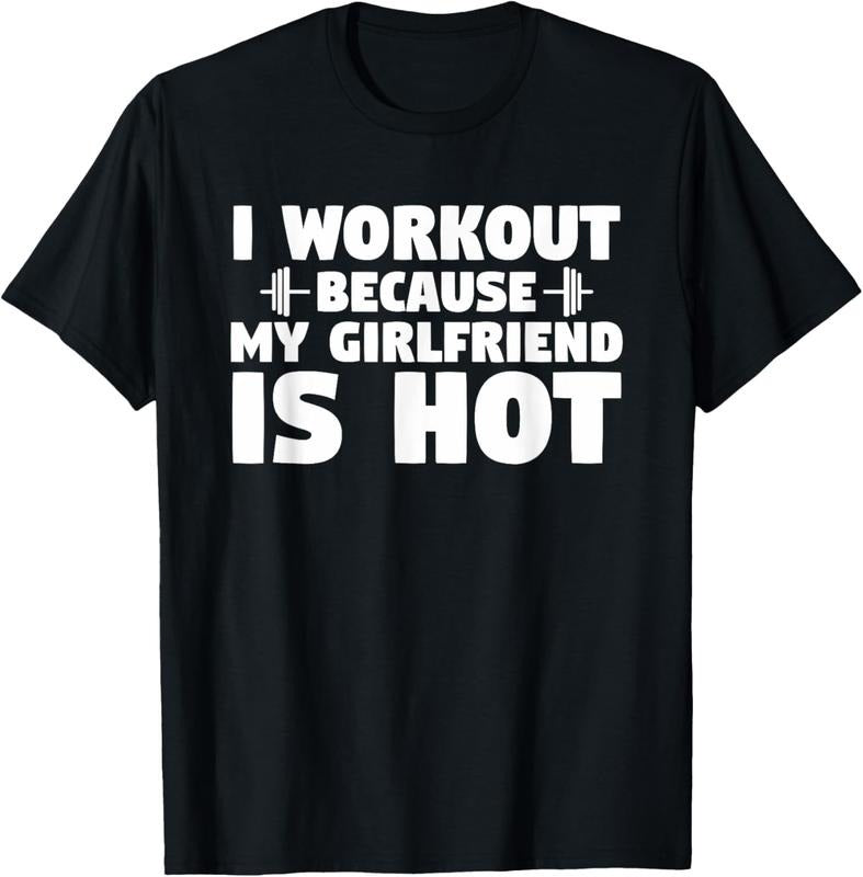 100% Cotton I Workout Because My Girlfriend Is Hot Funny Gym Boyfriend T-Shirt Hoodie, Sweatshirt | HypeCrazeTee.com