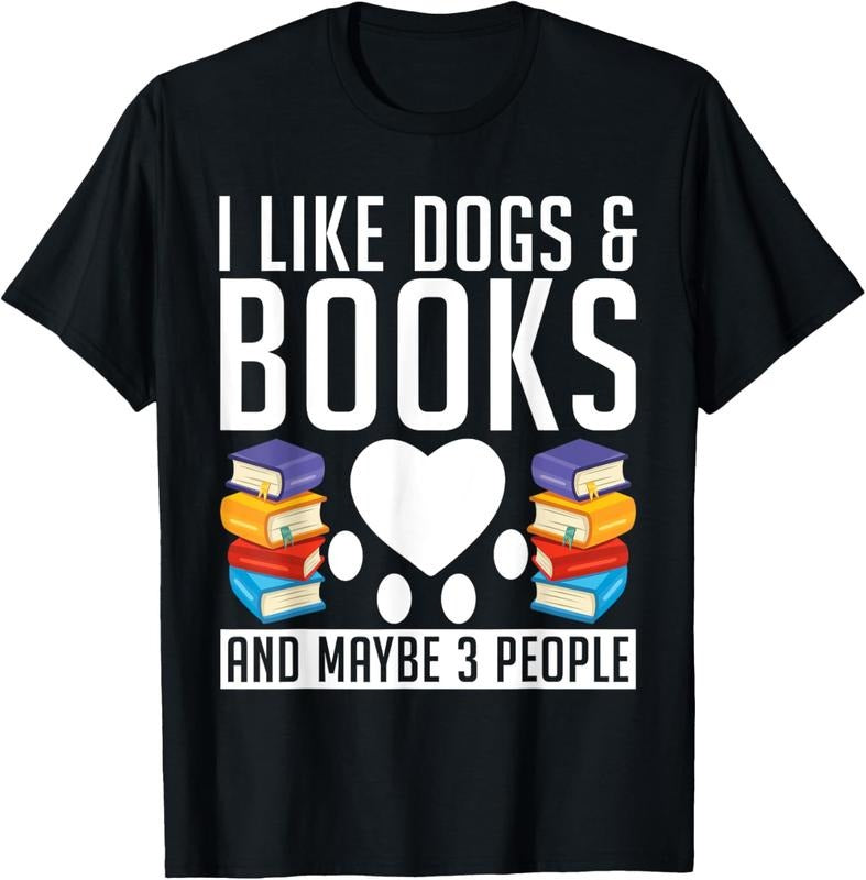 100% Cotton I like Dogs & Books and maybe 3 People Puppy Dog Lover T-Shirt Hoodie, Sweatshirt | HypeCrazeTee.com