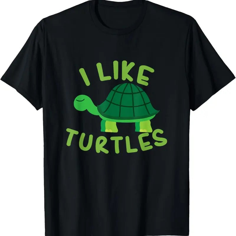 100% Cotton I like Turtles Tortoise Sea Animal Funny Gift T-Shirt Hoodie, Sweatshirt | HypeCrazeTee.com