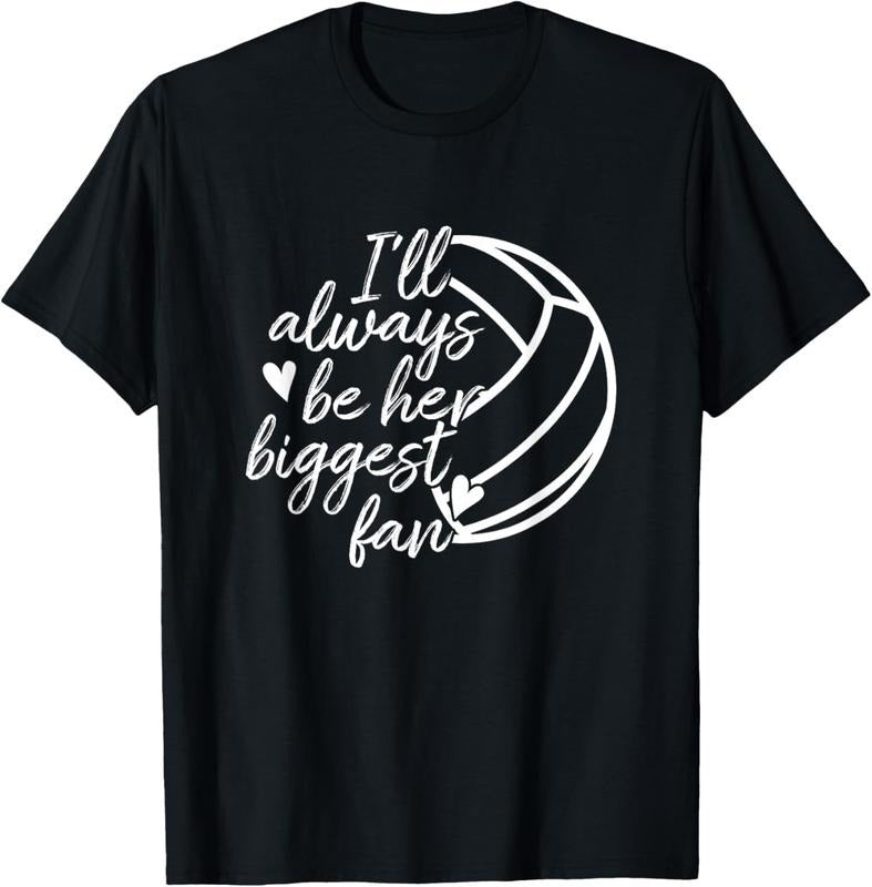 100% Cotton I'll Always Be Her Biggest Fan Volleyball Mom Dad T-Shirt T-Shirt Hoodie, Sweatshirt | HypeCrazeTee.com
