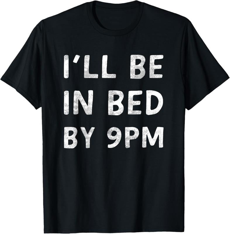 100% Cotton I'll Be In Bed By 9PM Healthy Lifestyle Quality Sleep T-Shirt Hoodie, Sweatshirt | HypeCrazeTee.com