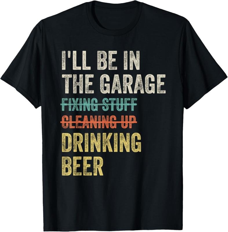 100% Cotton I'll Be in the Garage Drinking Beer Mechanic Car Guy Vintage T-Shirt Hoodie, Sweatshirt | HypeCrazeTee.com