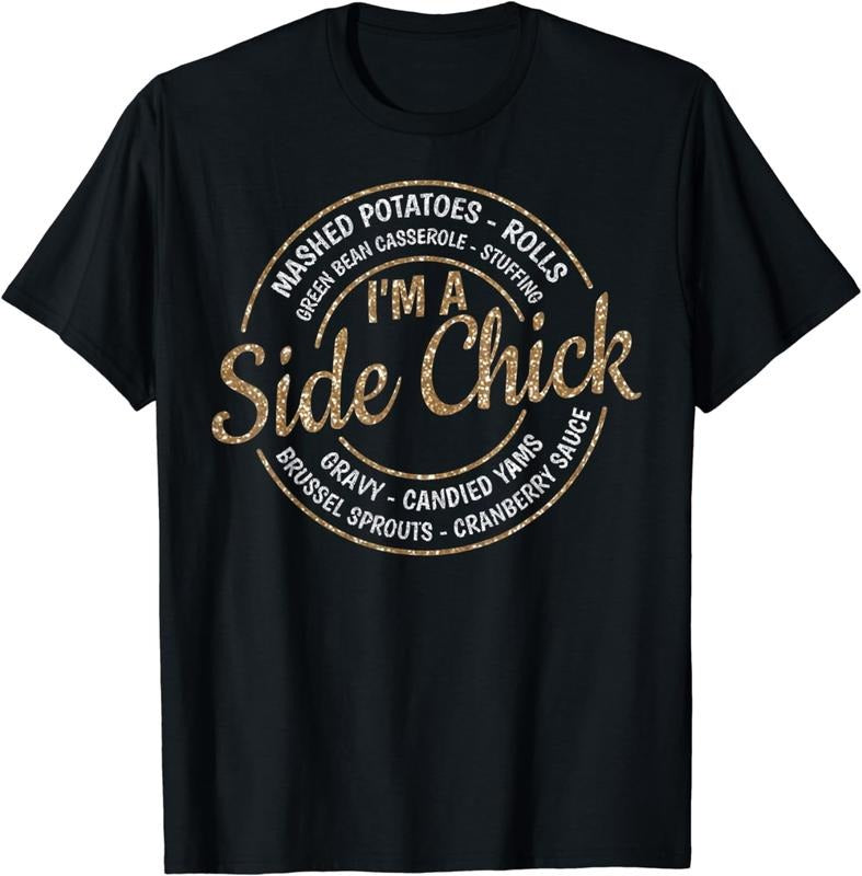 [100% Cotton]I'm A Side Chick Funny Fall Thanksgiving T-Shirt Hoodie, Sweatshirt | HypeCrazeTee.com