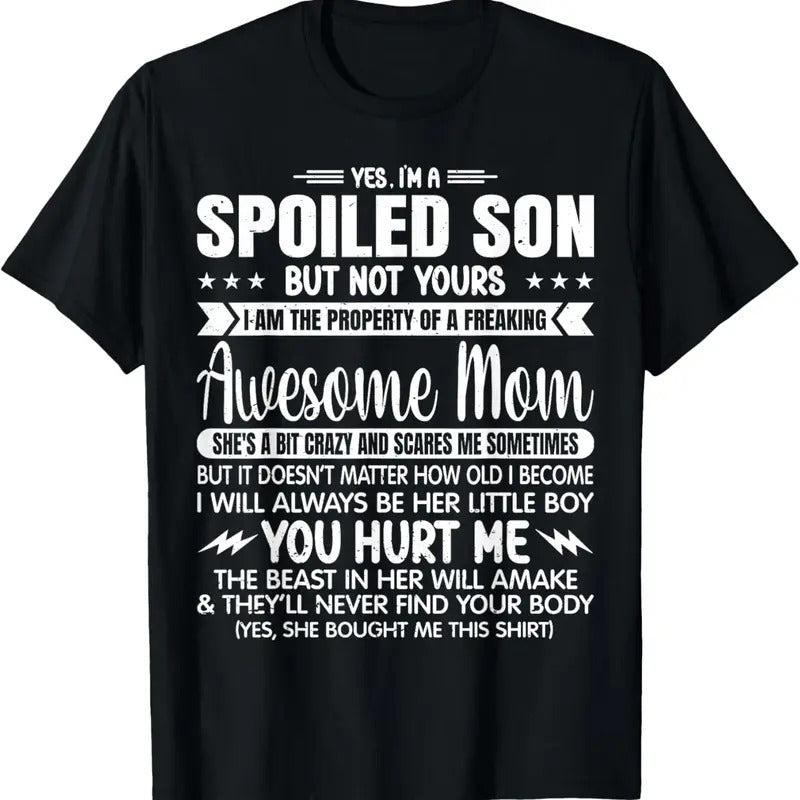 100% Cotton I'm A Spoiled Son But Not Yours Freaking Awesome Mom Vintage T-Shirt Hoodie, Sweatshirt | HypeCrazeTee.com
