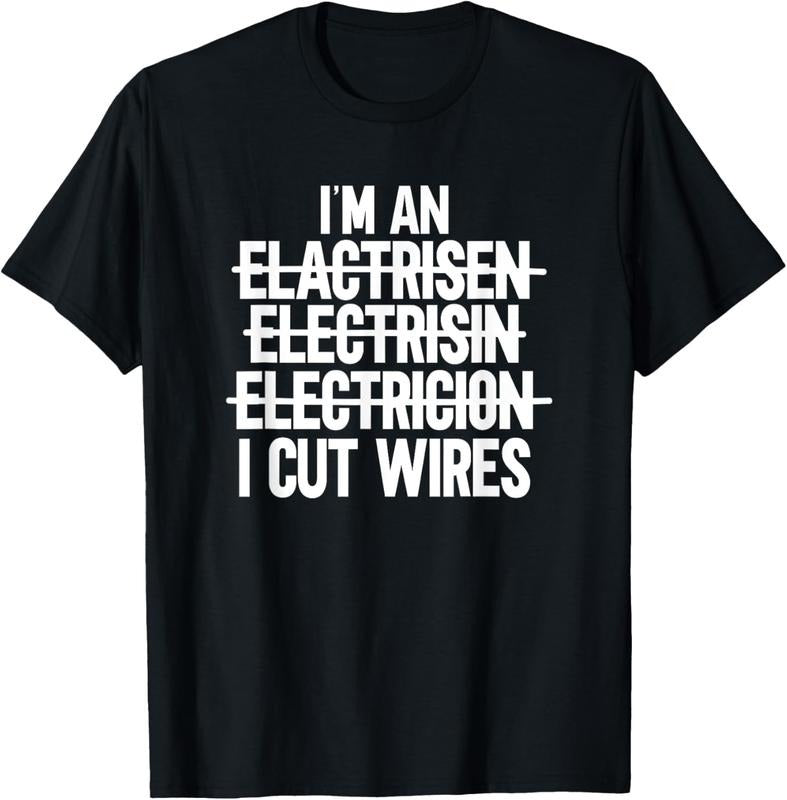 100% Cotton I'm An ... I Cut Wires Lineman Funny Electrician T-Shirt Hoodie, Sweatshirt | HypeCrazeTee.com