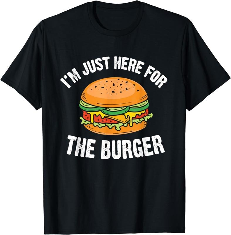 [100% Cotton]I'm Just Here For The Burger Fast Food Funny Hamburger T-Shirt Hoodie, Sweatshirt | HypeCrazeTee.com
