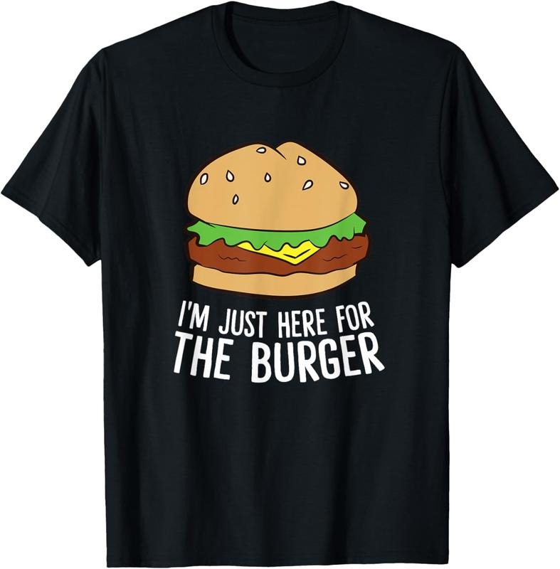 100% Cotton I'm Just Here For The Burger Fast Food Funny Hamburger T-Shirt Hoodie, Sweatshirt | HypeCrazeTee.com
