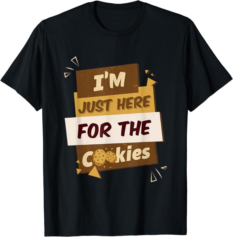 [100% Cotton]I'm Just Here For The Cookies Chocolate Chip Dip Milk Cookie T-Shirt Hoodie, Sweatshirt | HypeCrazeTee.com
