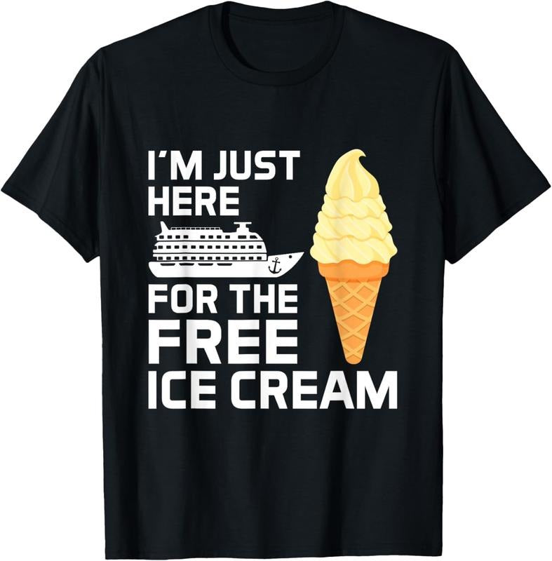 100% Cotton I'm Just Here For The Free Ice Cream Funny Cruise 2025 T-Shirt Hoodie, Sweatshirt | HypeCrazeTee.com