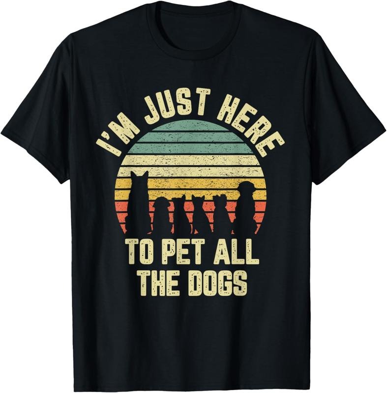 100% Cotton I'm Just Here to Pet All the Dogs Shirt Funny Dog T-Shirt Hoodie, Sweatshirt | HypeCrazeTee.com
