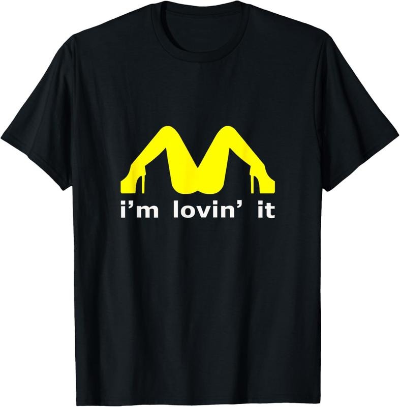 100% Cotton I'm Lovin' It Man Woman Funny Gift T-Shirt Hoodie, Sweatshirt | HypeCrazeTee.com
