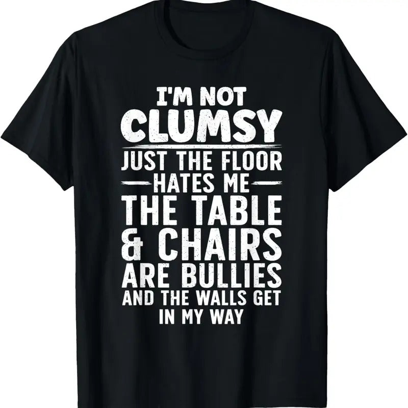 100% Cotton I'm Not Clumsy Art For Men Women  Sarcastic Funny Saying T-Shirt Hoodie, Sweatshirt | HypeCrazeTee.com