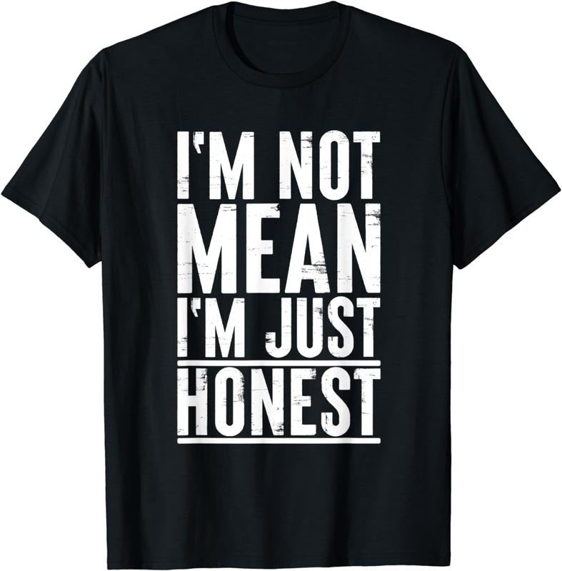 [100% Cotton]I'm Not Mean I'm Just Honest Funny Art Quote Design T-Shirt Hoodie, Sweatshirt | HypeCrazeTee.com