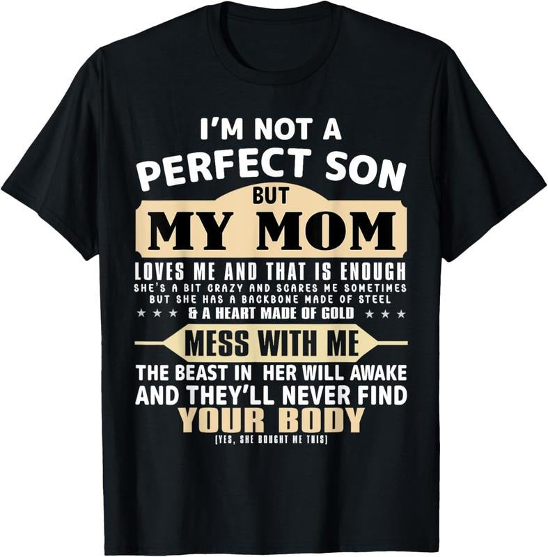 100% Cotton I'm Not a Perfect Son But My Mom Loves Me Mother's Day Men T-Shirt Hoodie, Sweatshirt | HypeCrazeTee.com