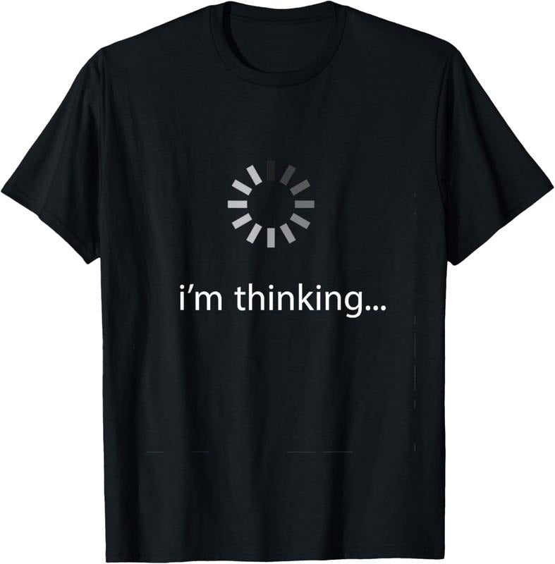 100% Cotton I'm Thinking ... Stand By, I'm Processing This .. funny T-Shirt Hoodie, Sweatshirt | HypeCrazeTee.com