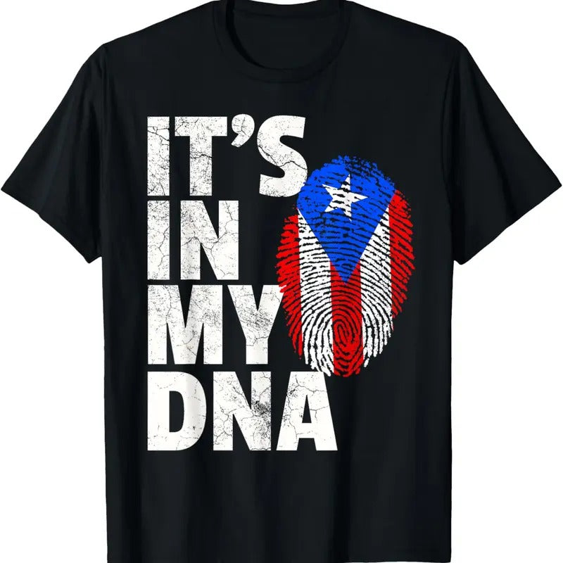 100% Cotton IT'S IN MY DNA Puerto Rico Rican Flag T Shirt Men Women  T-Shirt Hoodie, Sweatshirt | HypeCrazeTee.com