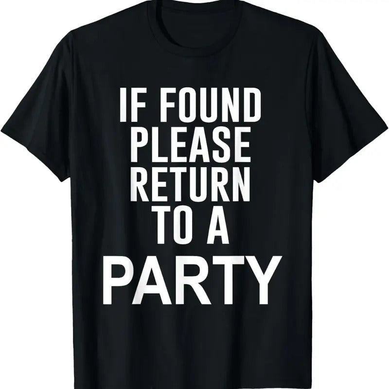 100% Cotton If Found Please Return To A Party Funny Drinking Saying Joke T-Shirt Hoodie, Sweatshirt | HypeCrazeTee.com