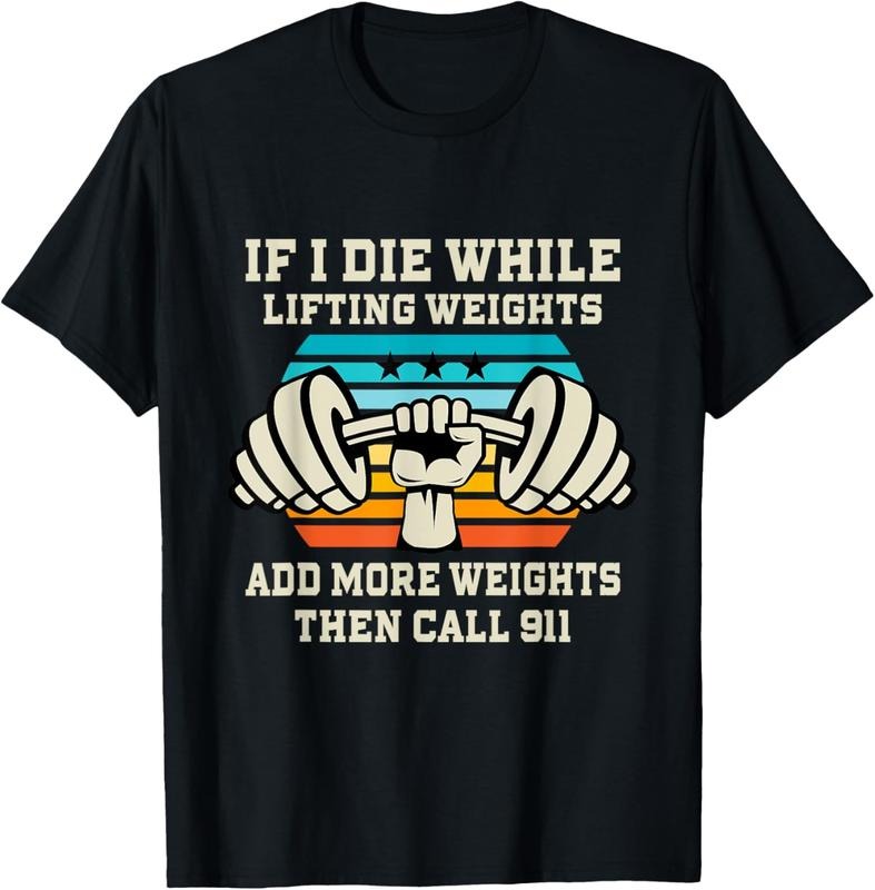 100% Cotton If I Die While Lifting Weights - Funny Workout & Gym Gift T-Shirt Hoodie, Sweatshirt | HypeCrazeTee.com
