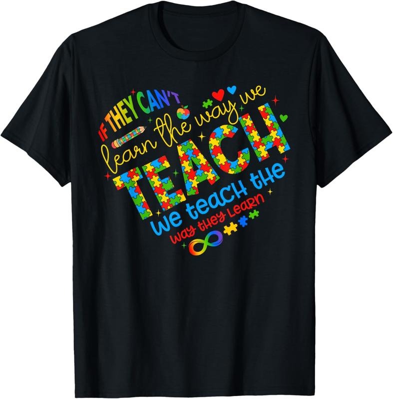 100% Cotton If They Can't Learn The Way We Teach Special Ed Teacher T-Shirt Hoodie, Sweatshirt | HypeCrazeTee.com