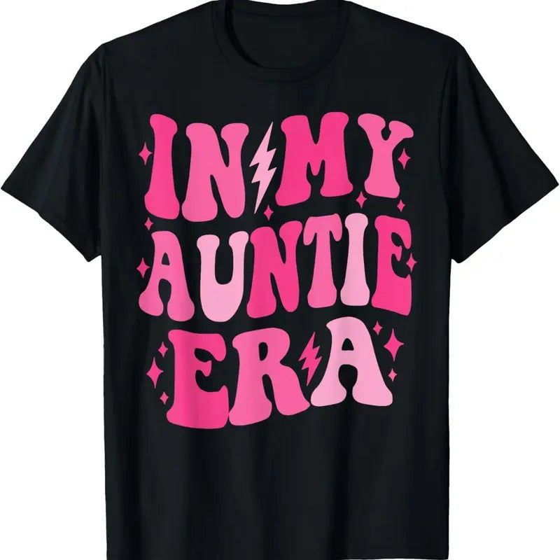 100% Cotton In My Auntie Era Shirt Women Aunt Era Mother's Day T-Shirt Hoodie, Sweatshirt | HypeCrazeTee.com