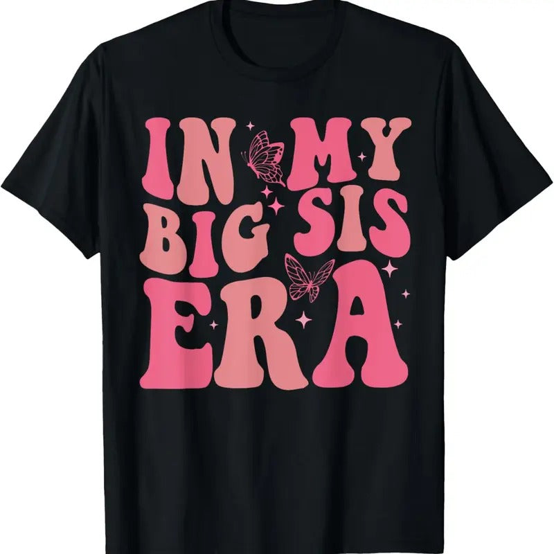 100% Cotton In My Big Sister Era Shirt Groovy Retro Big Sis Baby Shower T-Shirt Hoodie, Sweatshirt | HypeCrazeTee.com