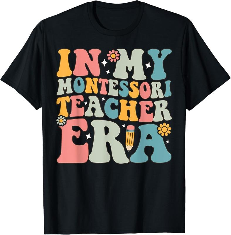 100% Cotton In My Montessori Teacher Era Fun Montessori Teaching Method T-Shirt Hoodie, Sweatshirt | HypeCrazeTee.com