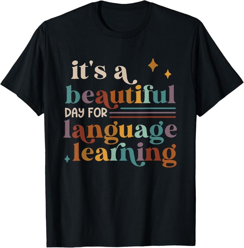 100% Cotton It's A Beautiful Day For Language Learning ESL Teacher ESOL T-Shirt Hoodie, Sweatshirt | HypeCrazeTee.com