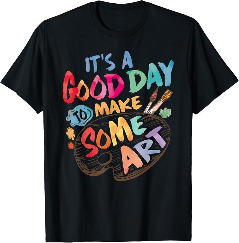 100% Cotton It's A Good Day To Make Some Art Artist Drawing Teacher Tees T-Shirt Hoodie, Sweatshirt | HypeCrazeTee.com