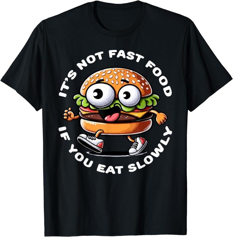 [100% Cotton]It's Not Fast Food If You Eat Slowly Burger Enthusiast T-Shirt Hoodie, Sweatshirt | HypeCrazeTee.com