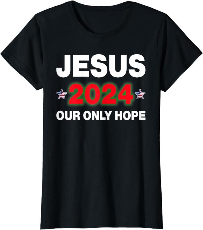[100% Cotton]Jesus 2024 Our Only Hope Funny Christian T-Shirts, Hoodie, Sweatshirt
