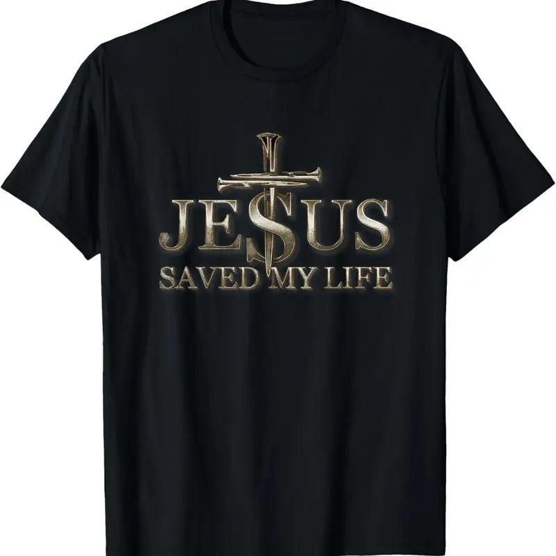 100% Cotton Jesus Christ Saved My Life Gift For Women Men T-Shirt Hoodie, Sweatshirt | HypeCrazeTee.com
