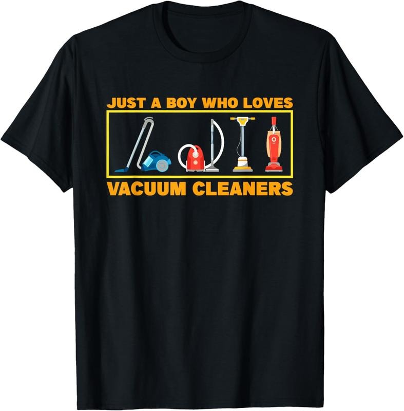100% Cotton Just A Boy Who Loves Vacuum Cleaners T-Shirt Hoodie, Sweatshirt | HypeCrazeTee.com
